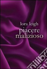 Piacere malizioso libro