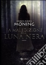 La maledizione della luna nera. Fever libro