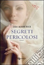 Segreti pericolosi libro