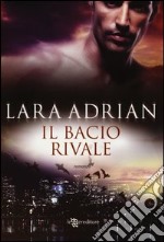 Il bacio rivale libro