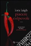 Piacere colpevole libro di Leigh Lora