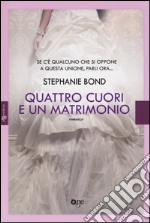 Quattro cuori e un matrimonio libro