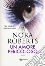 Un amore pericoloso libro