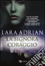 La signora del coraggio libro