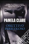 Obiettivo pericoloso libro