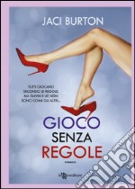 Gioco senza regole libro