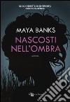 Nascosti nell'ombra libro