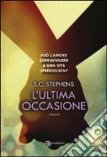 L'ultima occasione libro