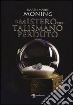 Il mistero del talismano perduto. Fever libro