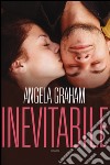 Inevitabile. Harmony. Vol. 1 libro di Graham Angela