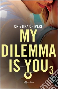 My dilemma is you. Vol. 3 libro