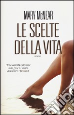 Le scelte della vita libro