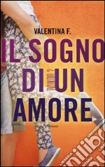 TVUKDB. Il sogno di un amore libro