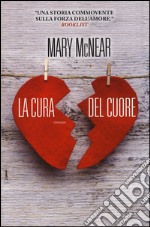 La cura del cuore. Ediz. illustrata libro