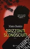 Orizzonti sconosciuti libro