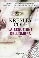 La seduzione dell'ombra libro