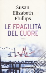 Le fragilità del cuore libro