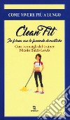 Clean fitness. In forma con le faccende domestiche libro