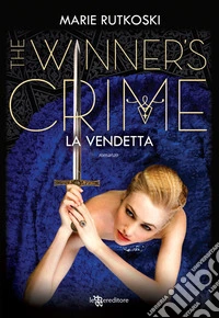 La vendetta. The winner's crime
