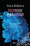 Torbide passioni libro