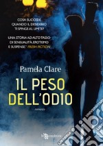 Il peso dell'odio libro