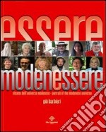 Modenessere. Ritratto dell'universo modenese. Ediz. italiana e inglese libro