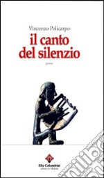 Il canto del silenzio libro