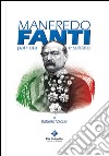 Manfredo Fanti. Patriota e soldato libro