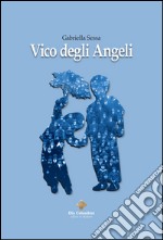 Vico degli Angeli libro