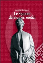 Le signore dei numeri eretici