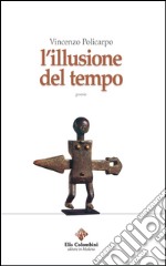 L'illusione del tempo libro