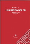 Una storia nel PD di Reggio Emilia 2005-2015 libro