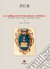 La famiglia Fontana-Della Fontana. Da Ferrara a Modena, mille anni si storia emiliana libro