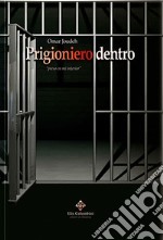 Prigioniero dentro