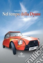 Nel tempo della Dyane