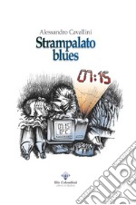 Strampalato blues libro