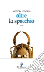 Oltre lo specchio libro