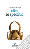 Oltre lo specchio libro