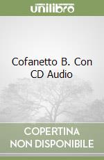 Cofanetto B. Con CD Audio