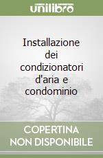 Installazione dei condizionatori d'aria e condominio libro