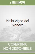 Nella vigna del Signore libro