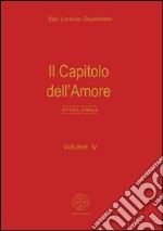 Opera omnia. Vol. 4: Il capitolo dell'amore libro