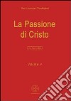 Opera omnia. Vol. 5: La passione di Cristo libro di Giustiniani Lorenzo (san)