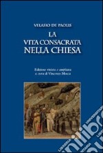 La Vita consacrata nella Chiesa libro