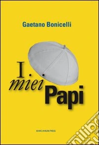 I miei papi