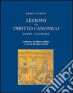 Lezioni di diritto canonico. Parte generale libro