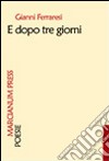 E dopo tre giorni libro