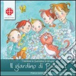 Il giardino di Pasqua. Sussidio per la Quaresima. Anno A libro