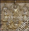 San Salvador. La Pala d'argento dorato restaurata da Venetian Heritage. Ediz. italiana e inglese libro