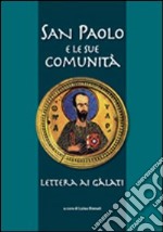 San Paolo e le sue comunità. Lettera ai Galati libro